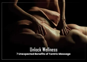 Explore the surprising health benefits of tantric massage. Learn how this holistic practice enhances relaxation, sexual health, pain relief, and more for overall well-being.